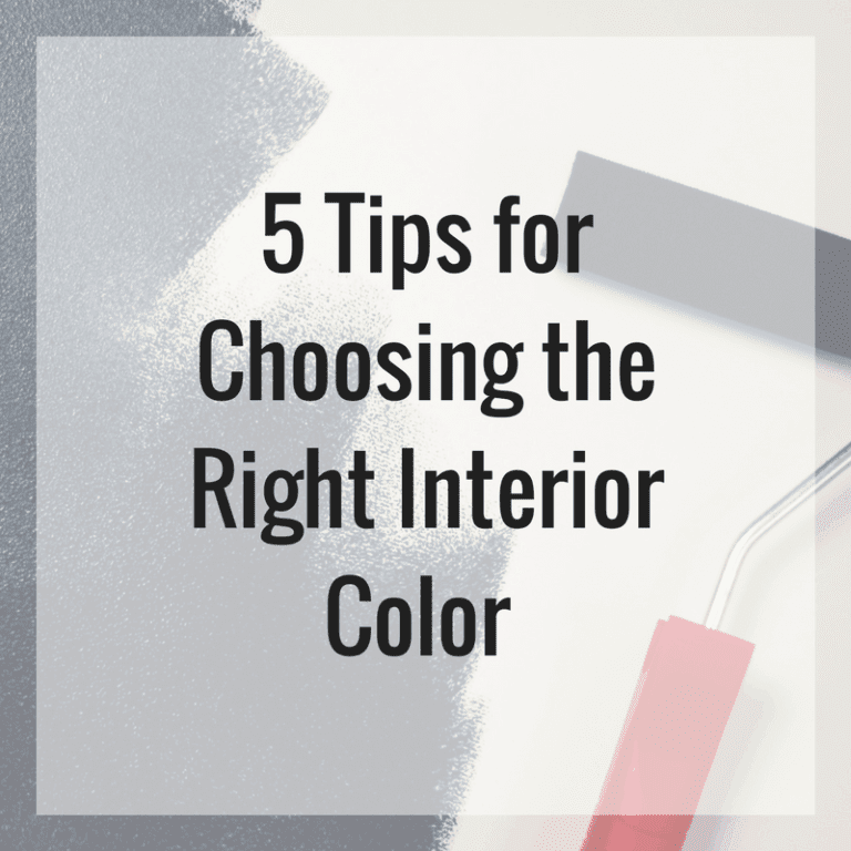 5 Tips for Choosing the Right Interior Paint Color