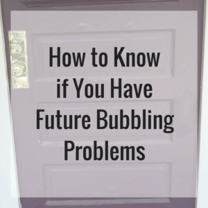 How to Know if You Have Future Bubbling Problems
